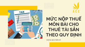 Mức nộp thuế môn bài cho thuê tài sản theo quy định