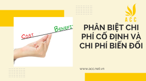 Phân biệt chi phí cố định và chi phí biến đổi