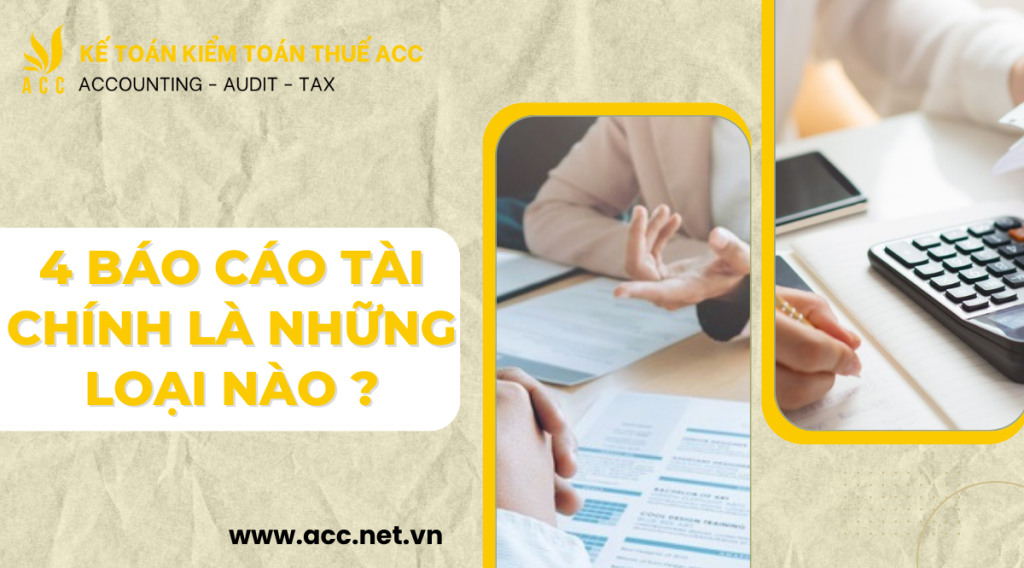 4 báo cáo tài chính là những loại nào