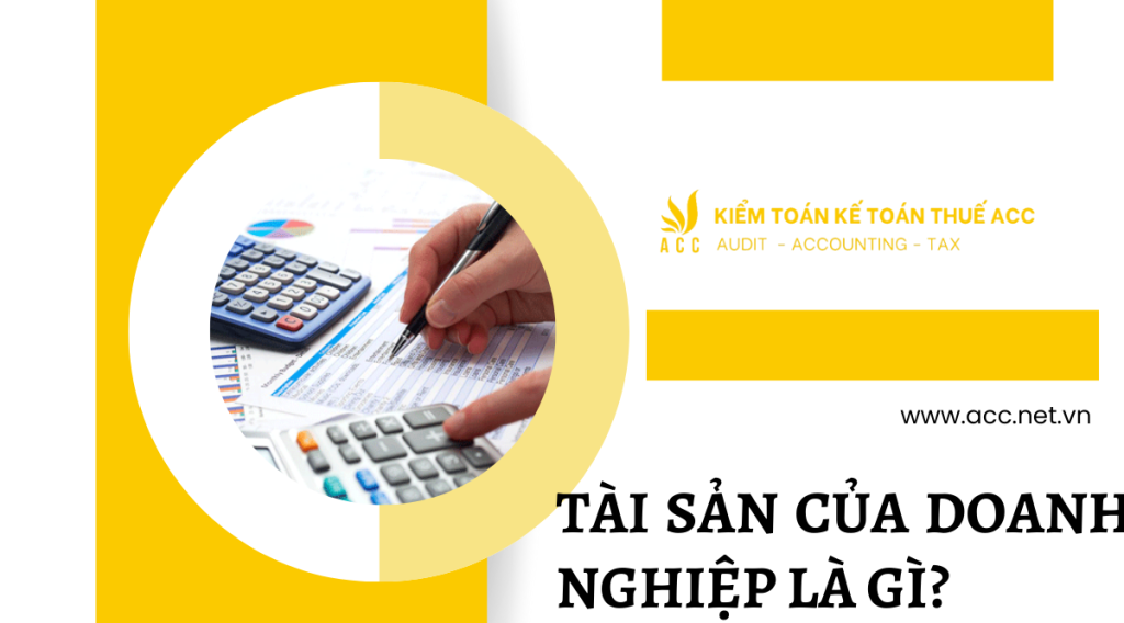 Tài sản của doanh nghiệp là gì?