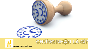 Chứng nhận là gì?