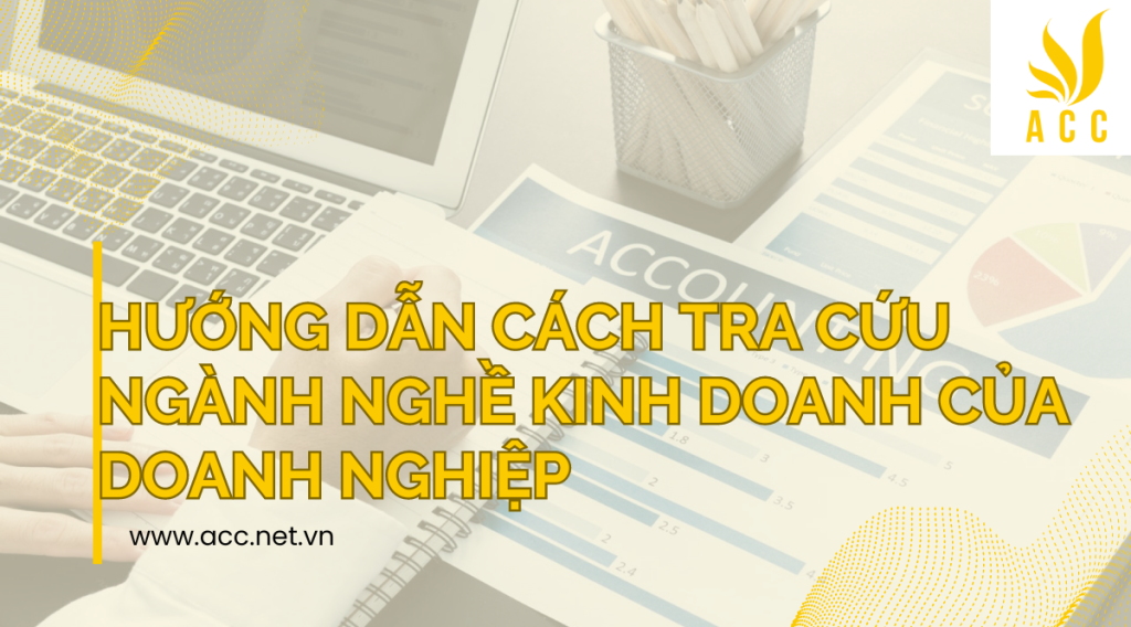 Hướng dẫn cách tra cứu ngành nghề kinh doanh của doanh nghiệp 