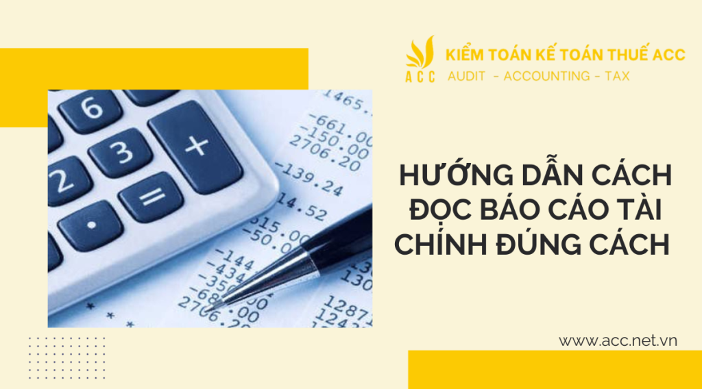 Hướng dẫn cách đọc báo cáo tài chính đúng cách 