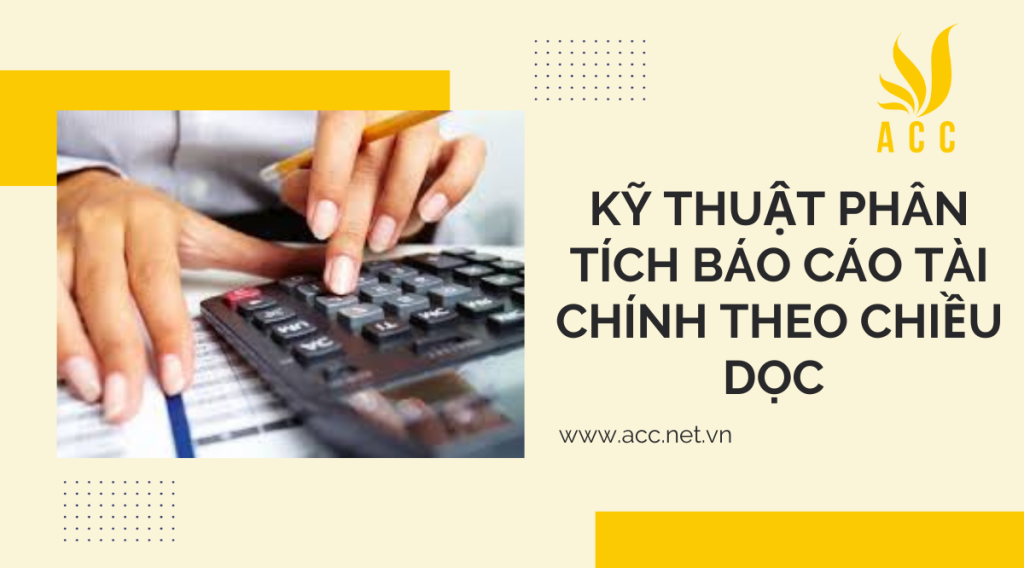 Kỹ thuật phân tích báo cáo tài chính theo chiều dọc 