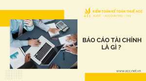 Báo cáo tài chính là gì?