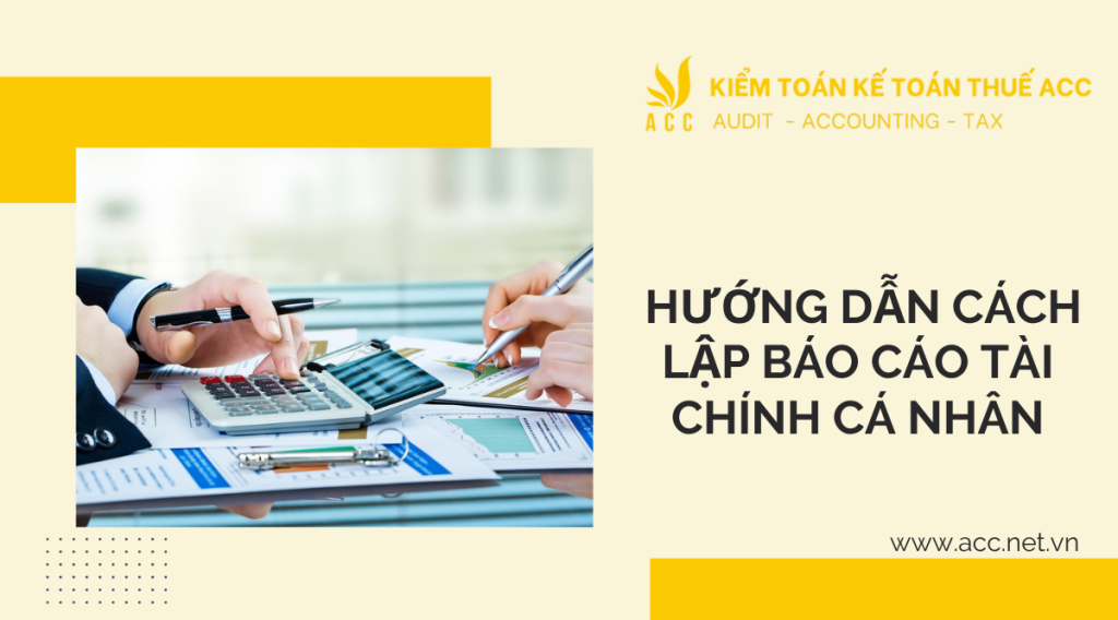 Hướng dẫn cách lập báo cáo tài chính cá nhân