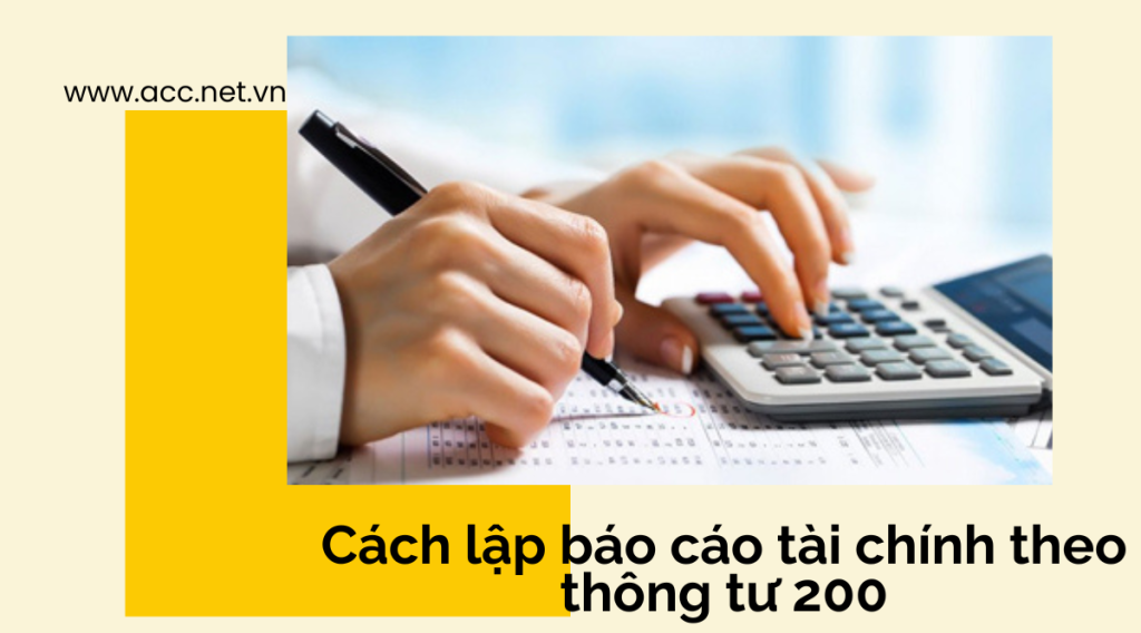 Cách lập báo cáo tài chính theo thông tư 200