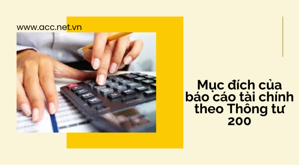 Mục đích của báo cáo tài chính theo Thông tư 200