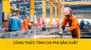 Công thức tính chi phí sản xuất