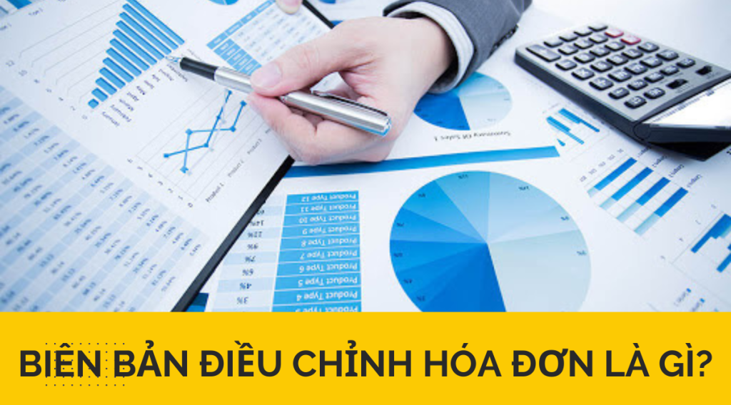 Biên bản điều chỉnh hóa đơn là gì?