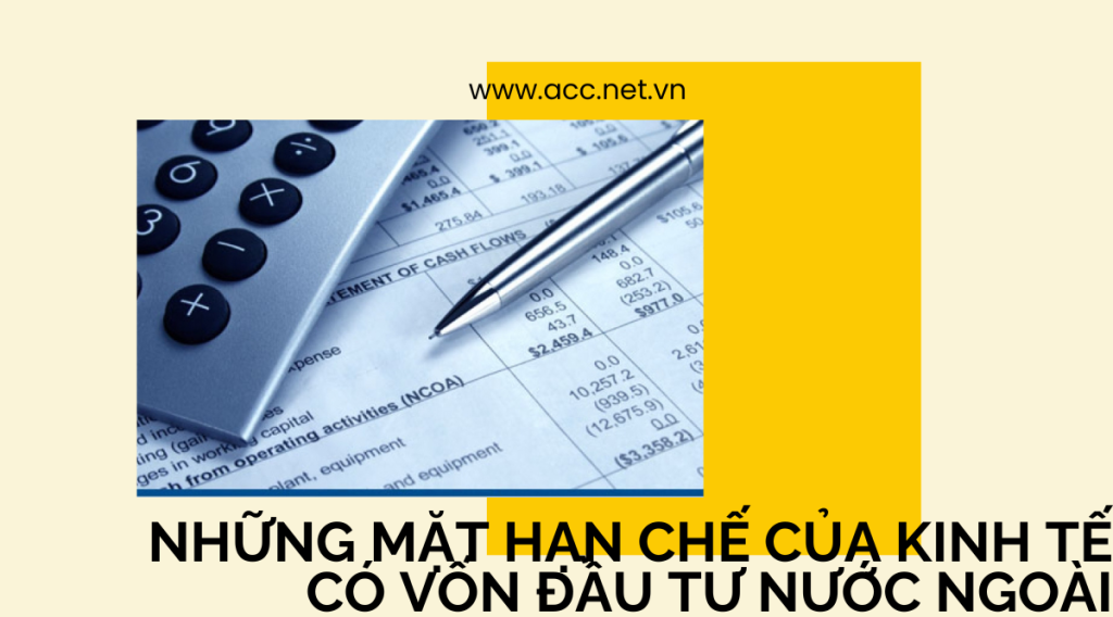 Những mặt hạn chế của kinh tế có vốn đầu tư nước ngoài