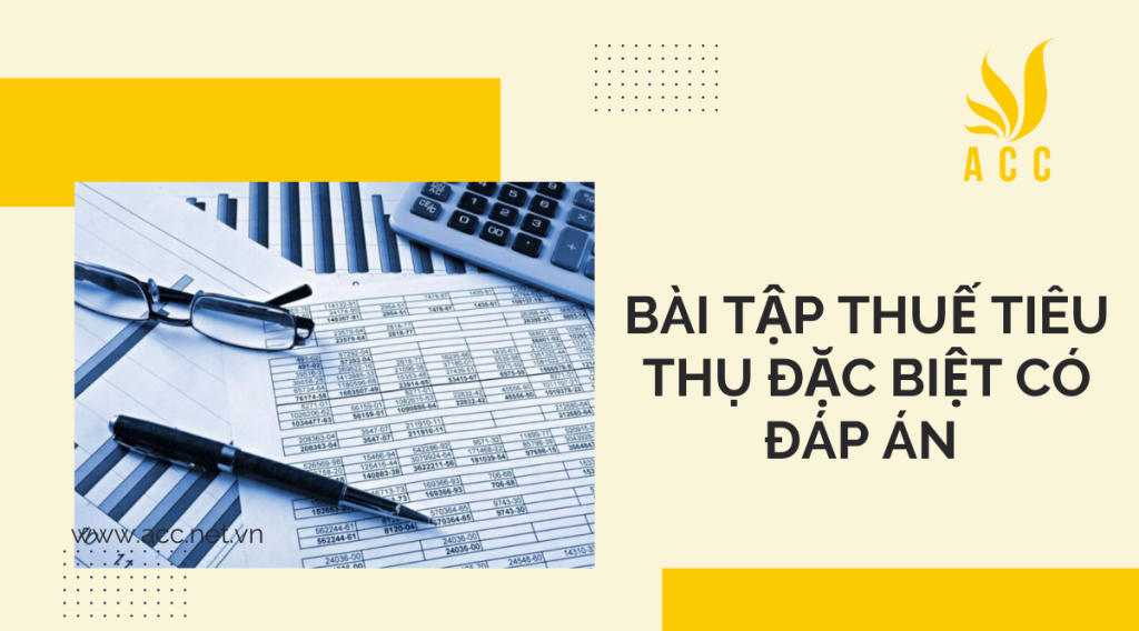 Thuế tiêu thụ đặc biệt là gì?