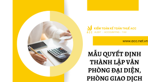 Mẫu quyết định thành lập văn phòng đại diện, phòng giao dịch