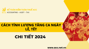 Cách tính lương tăng ca ngày lễ, tết chi tiết 2024