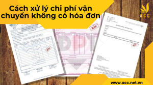 Cách xử lý chi phí vận chuyển không có hóa đơn