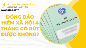 Đóng bảo hiểm xã hội 4 tháng có rút được không