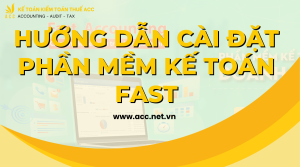 Hướng dẫn cài đặt phần mềm kế toán fast