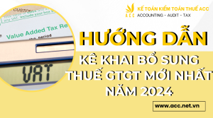 Hướng dẫn kê khai bổ sung thuế gtgt mới nhất