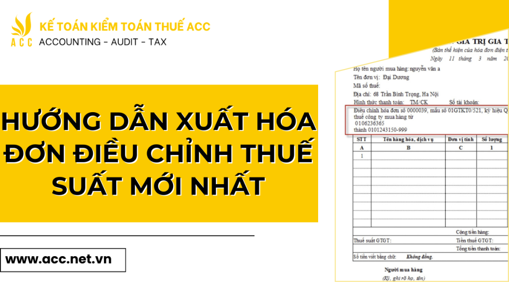 Hướng dẫn xuất hóa đơn điều chỉnh thuế suất mới nhất