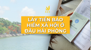 Lấy tiền bảo hiểm xã hội ở đâu Hải Phòng