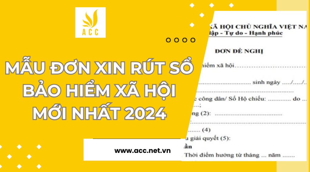 Mẫu đơn xin rút sổ bảo hiểm xã hội mới nhất 2024