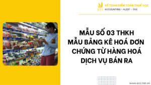 Mẫu số 03 thkh - Mẫu bảng kê hoá đơn, chứng từ hàng hoá, dịch vụ bán ra