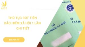 Thủ tục rút tiền bảo hiểm xã hội 1 lần chi tiết