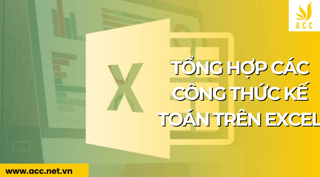 Tổng hợp các công thức kế toán trên excel