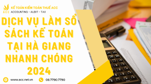 Dịch vụ làm sổ sách kế toán tại Hà Giang