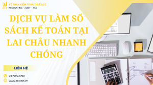 dịch vụ làm sổ sách kế toán tại Lai Châu