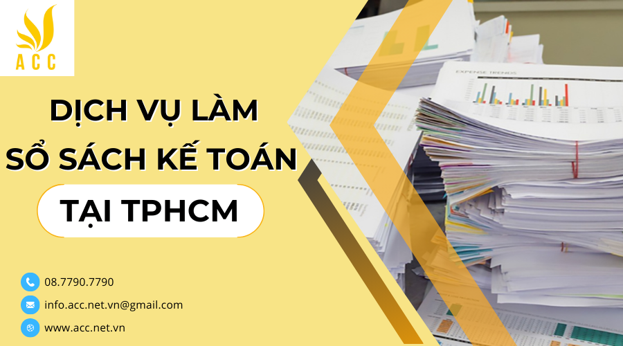 Dịch vụ làm sổ sách kế toán tại TPHCM