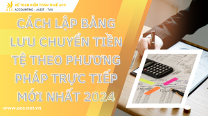 bảng lưu chuyển tiền tệ theo phương pháp trực tiếp