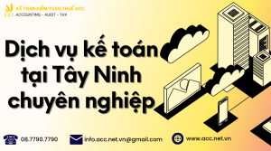 Dịch vụ kế toán tại Tây Ninh