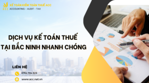 Dịch vụ kế toán thuế tại Bắc Ninh nhanh chóng