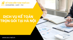 Dịch vụ kế toán trọn gói tại Hà Nội