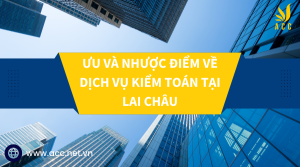 Dịch vụ kiểm toán tại Lai Châu