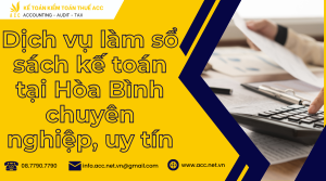 Dịch vụ làm sổ sách kế toán tại Hoà Bình