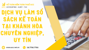 Dịch vụ làm sổ sách kế toán tại Khánh Hoà