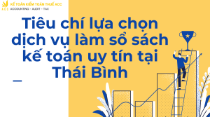 Dịch vụ làm sổ sách kế toán tại Thái Bình