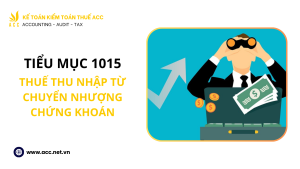 Tiểu mục 1015 - Thuế thu nhập từ chuyển nhượng chứng khoán