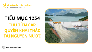 Tiểu mục 1254 - Thu tiền cấp quyền khai thác tài nguyên nước