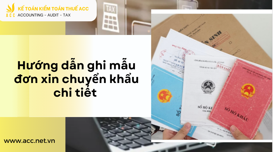 Mẫu đơn xin chuyển khẩu theo quy định mới nhất