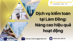 dịch vụ kiểm toán tại Lâm Đồng