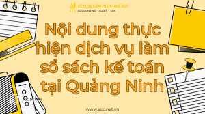 Dịch vụ làm sổ sách kế toán tại Quảng Ninh