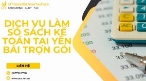 dịch vụ làm sổ sách kế toán tại Yên Bái