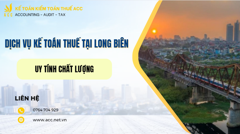 Dịch vụ kế toán thuế tại Long Biên uy tín, chất lượng