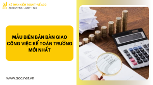 Mẫu biên bản bàn giao công việc kế toán trưởng mới nhất