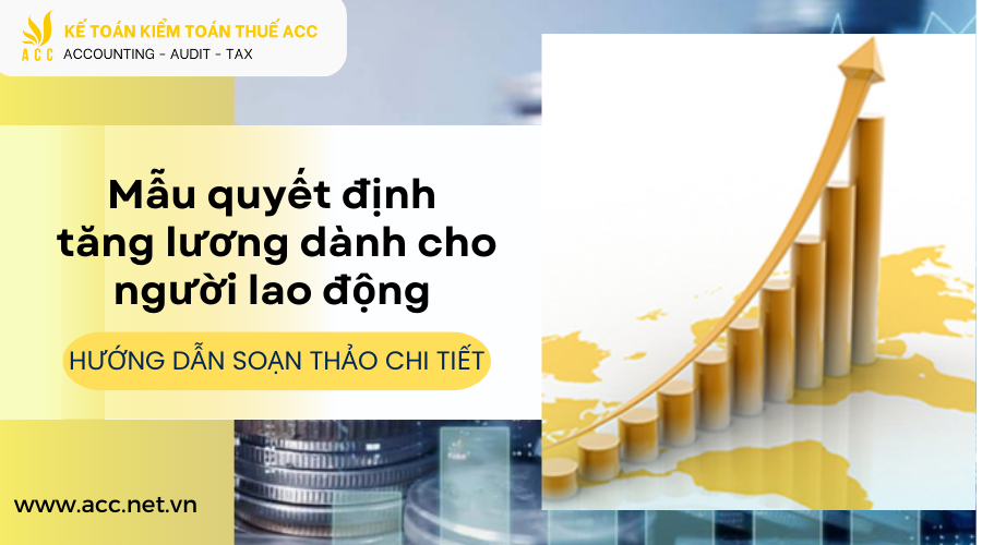 Mẫu quyết định tăng lương cập nhật mới nhất