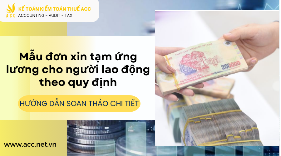 Mẫu đơn xin ứng lương cho người lao động theo quy định