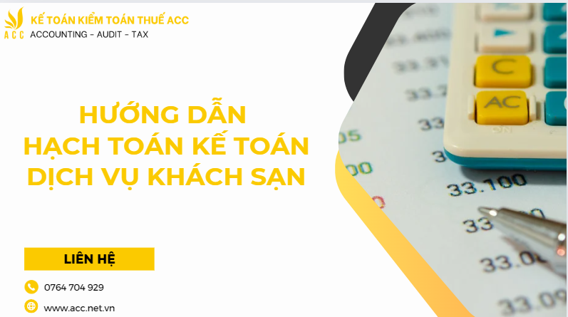 Hướng dẫn hạch toán kế toán dịch vụ khách sạn